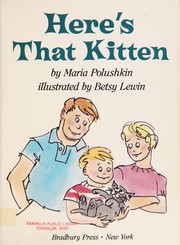 Cover of Here's that kitten! by Maria Polushkin Robbins