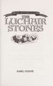 Front cover of The luchair stones by Isabel Ogilvie
