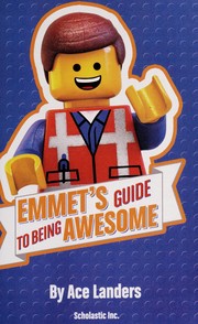 Cover of Emmet's Guide to Being Awesome by Ace Landers