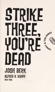 Cover of Strike three, you're dead by Josh Berk