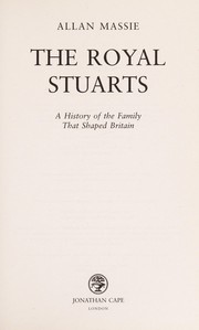 Front cover of The royal Stuarts by Allan Massie