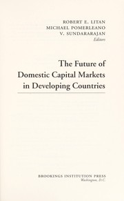 Cover of The future of domestic capital markets in developing countries by Robert E. Litan
