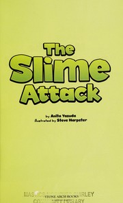 Cover of The slime attack by Anita Yasuda