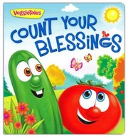 Cover of COUNT YOUR BLESSINGS A VEGGIE TALES BOOK by Kathleen Long Bostrom