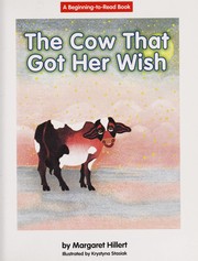 Front cover of The cow that got her wish by Margaret Hillert