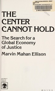 Cover of The Center cannot hold by Marvin Mahan Ellison