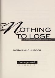 Front cover of Nothing to lose by Norah McClintock