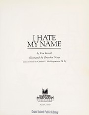 Cover of I Hate My Name by Eva H. Grant