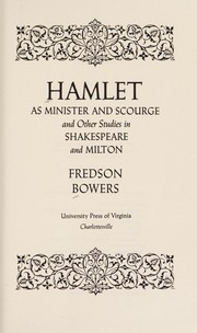 Cover of Hamlet as minister and scourge and other studies in Shakespeare and Milton by Fredson Bowers