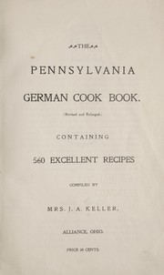 Front cover of The Pennsylvania German cook book by Keller, J. A. Mrs