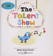 Front cover of The talent show by Ellen Crimi-Trent