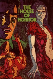Front cover of The House of Horror by Allen Eyles
