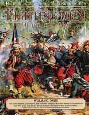 Cover of The fighting men of the Civil War by William C. Davis