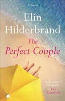 Front cover of The Perfect Couple by Elin Hilderbrand