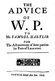 Front cover of The advice of W.P. to Mr. Samuel Hartlib for the advancement of some particular parts of learning by Petty, William Sir