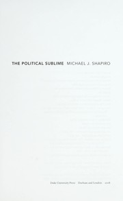 Front cover of The political sublime by Michael J. Shapiro