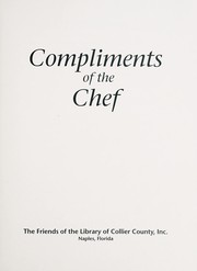 Front cover of Compliments of the chef by Friends of the Library of Collier County (Naples, Fla.)
