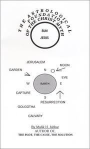 Front cover of The astrological foundation of the Christ myth by Malik H. Jabbar