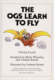 Cover of The Ogs Learn to Fly (Reading for Beginners Series) by Felicity Everett