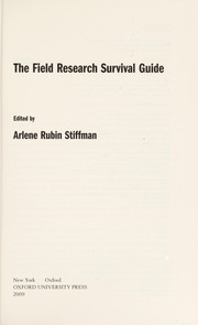 Front cover of The Field Research Survival Guide by Arlene Rubin Stiffman