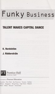 Front cover of Funky business by Kjell Nordstrom