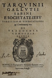Front cover of Tarqvinii Gallvtii Sabini e Societate Iesv Virgilianae vindicationes & Commentarij tres de tragoedia, comoedia, elegia by Tarquinio Galluzzi