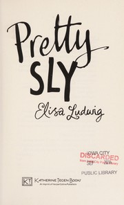 Cover of Pretty sly by Elisa Ludwig