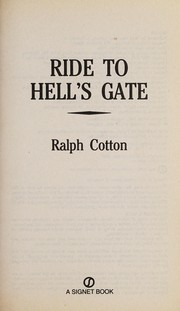 Cover of Ride to hell's gate by Ralph W. Cotton