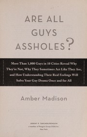 Front cover of Are all guys assholes? by Amber Madison