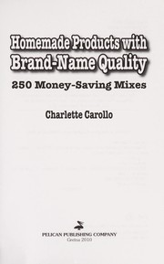 Front cover of Homemade products with brand-name quality by Charlette Carollo