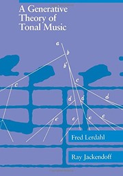 Front cover of A Generative theory of tonal music by Fred Lerdahl
