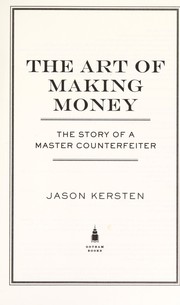 Cover of The art of making money by Jason Kersten