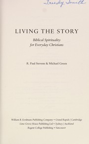 Front cover of Living the story by R. Paul Stevens