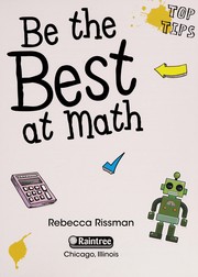 Front cover of Be the best at math by Rebecca Rissman