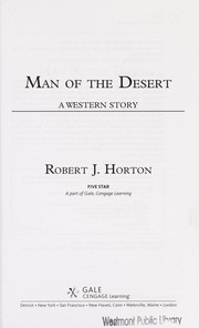 Cover of The man of the desert by Robert J. Horton