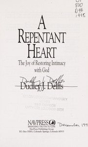 Cover of A repentant heart by Dudley J. Delffs
