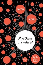 Cover of Who Owns the Future? by Jaron Lanier