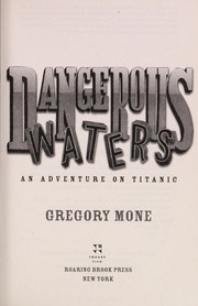 Cover of Dangerous waters by Gregory Mone