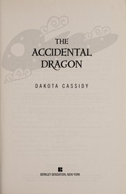 Cover of The accidental dragon by Dakota Cassidy