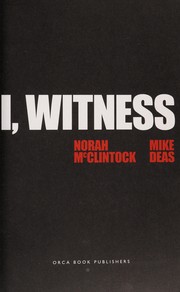 Front cover of I, witness by Norah McClintock