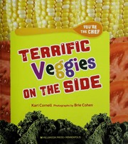 Front cover of Terrific veggies on the side by Kari A. Cornell