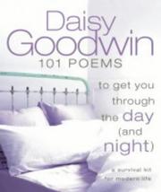 Front cover of 101 Poems to Get You Through the Day (and Night) by Daisy Goodwin