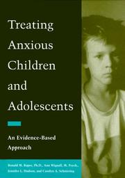 Front cover of Treating anxious children and adolescents by Ronald Rapee