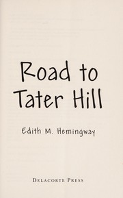 Front cover of Road to Tater Hill by Edith Morris Hemingway
