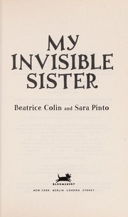 Front cover of My invisible sister by Beatrice Colin