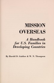 Cover of Mission overseas: a handbook for US families in developing countries by Harold D. Guither