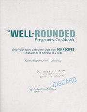 Front cover of The well-rounded pregnancy cookbook by Karen Gurwitz