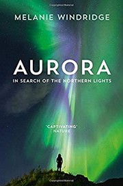 Front cover of Aurora : in search of the northern lights by  Melanie Windridge