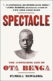 Cover of Spectacle : the astonishing life of Ota BEnglisha by Pamela Newkirk