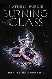 Front cover of Burning glass by Kathryn Purdie